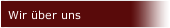 Wir &uuml;ber uns