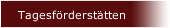 Tagesf&ouml;rderst&auml;tten